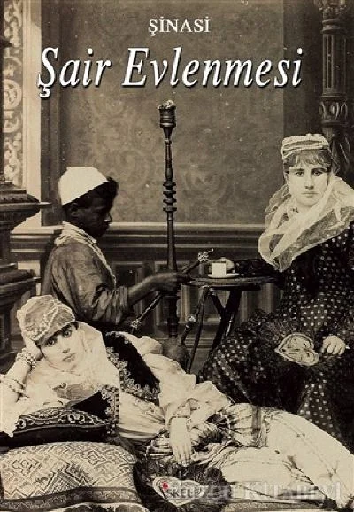 Şair Evlenmesi - Şinasi