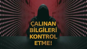 Bilgilerinizin çalınıp çalınmadığını nasıl kontrol edersiniz?