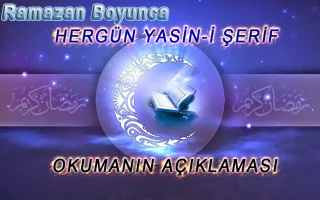 Ramazan Ayında 30 Gün Devamlı Yasin-i Şerif Okuma