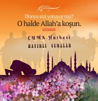 21 Eylül 2018 Cuma Hutbesi  - ALLAH’IN GÜZEL İSİMLERİNDEN MÜMİNLERE MESAJLAR