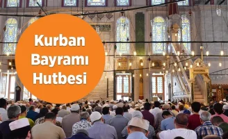 11 Ağustos 2019 Kurban Bayramı Hutbesi - KURBAN BAYRAMI