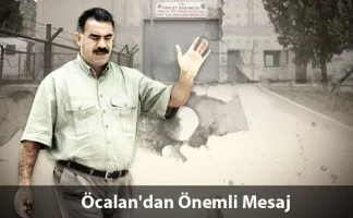 Abdullah Öcalan'dan Önemli Mesaj...