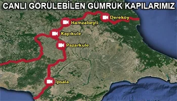 Kapıkule ve Diğer Gümrük Kapılarını Canlı İzleyin – 2022