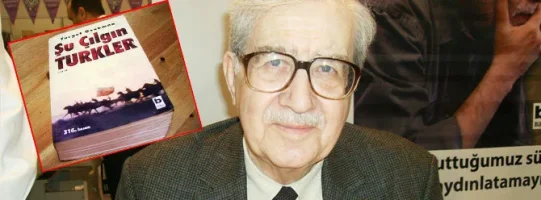 Çılgın Türkler' kitabının yazarı Turgut Özakman Vefat etti