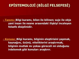 Epistemoloji (Bilgi Felsefesi)