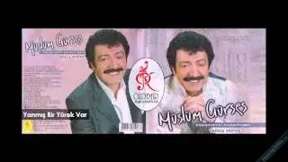 Muslum GÜRSES - Yanmış Bir Yürek Var