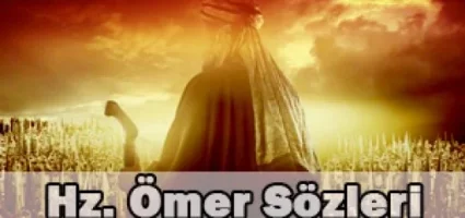 Hz. Ömer (radıyallahu anh)’dan hikmetli sözler